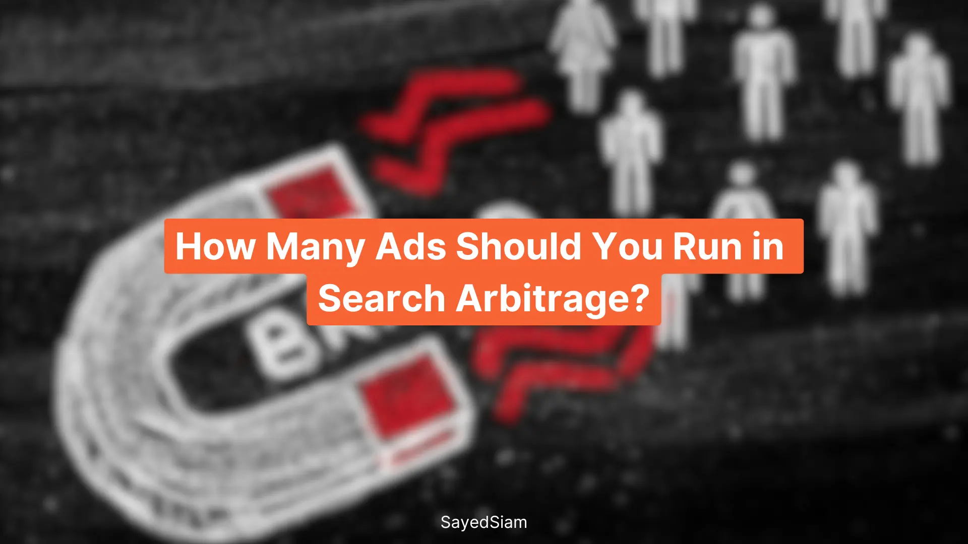 How Many Ads Should You Run in Search Arbitrage